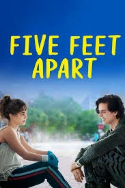 Five Feet Apart (2019) ขออีกฟุตให้หัวใจเราใกล้กัน