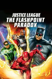 ดูหนัง Justice League The Flashpoint Paradox  (2013) จัสติซ ลีก จุดชนวนสงครามยอดมนุษย์