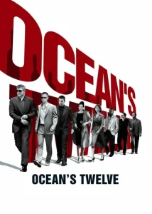Oceans Twelve (2004) 12 มงกุฎ ปล้นสุดโลก