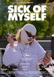 Sick of Myself (2023) ซิค ออฟ มายเซลฟ์