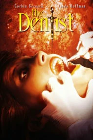 The Dentist (1996) คลีนิกสยองของดร.ไฟน์สโตน