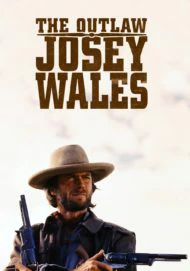 The Outlaw Josey Wales (1976) ไอ้ถุยปืนโหด