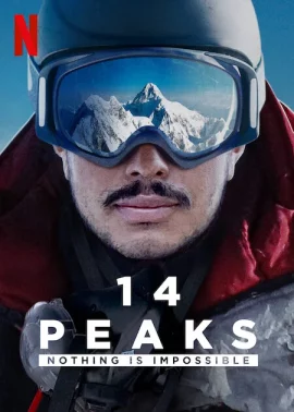 14 Peaks Nothing Is Impossible (2021) พิชิต 14 ยอดเขา
