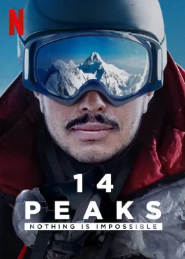 14 Peaks Nothing Is Impossible (2021) พิชิต 14 ยอดเขา 1 14 Peaks Nothing Is Impossible (2021) พิชิต 14 ยอดเขา