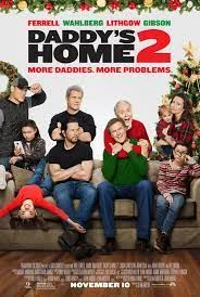 DADDY S HOME 2 (2017) สงครามป่วน (ตัว) พ่อสุดแสบคูณ 2