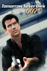 James Bond 007 Tomorrow Never Dies (1997) เจมส์ บอนด์ 007 ภาค 19: พยัคฆ์ร้ายไม่มีวันตาย 1 James Bond 007 Tomorrow Never Dies (1997) เจมส์ บอนด์ 007 ภาค 19: พยัคฆ์ร้ายไม่มีวันตาย