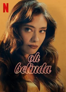 ดูหนัง Oh Belinda (2023) โอ้ เบลินด้า