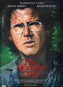 ดูหนังออนไลน์ THE MOSQUITO COAST (1986) สวรรค์ดงดิบ HD
