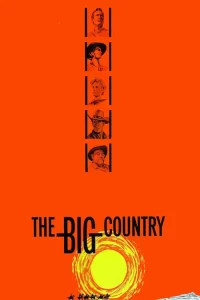 ดูหนังออนไลน์ The Big Country (1958) สองสิงห์จ้าวปฐพี