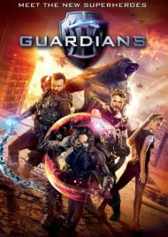 The Guardians (2017) โคตรคนการ์เดี้ยนฮีโร่พันธ์ระห่ำ