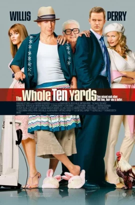 The Whole Ten Yards (2004) ปล้นอึดท้ายครัว 1 The Whole Ten Yards (2004) ปล้นอึดท้ายครัว