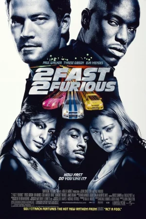 2 Fast 2 Furious (2003) เร็ว…แรงทะลุนรก: เร็วคูณ 2 ดับเบิ้ลแรงท้านรก