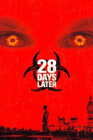 28 Days Later (2002) 28 วันให้หลัง เชื้อเขมือบคน