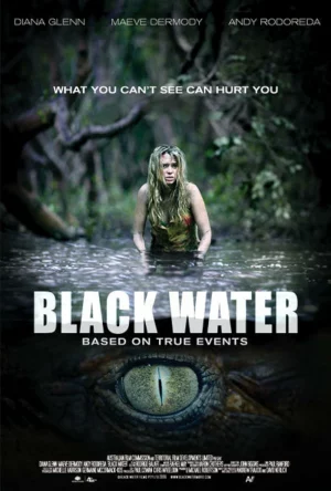 Black Water (2007) เหี้ยมกว่านี้ ไม่มีในโลก 1 Black Water (2007) เหี้ยมกว่านี้ ไม่มีในโลก