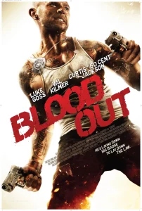 Blood Out (2011) เค้นเลือดแค้นทวงยุติธรรม