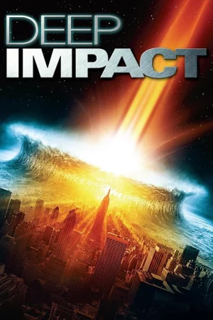 Deep Impact (1998) วันสิ้นโลก ฟ้าถล่มแผ่นดินทลาย