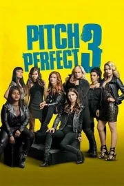 Pitch Perfect 3 (2017) ชมรมเสียงใส ถือไมค์ตามฝัน 1 Pitch Perfect 3 (2017) ชมรมเสียงใส ถือไมค์ตามฝัน