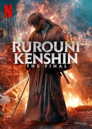 Rurouni Kenshin The Final (2021) รูโรนิ เคนชิน ซามูไรพเนจร ปัจฉิมบท