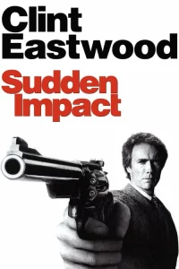 Sudden Impact (1983) มือปราบปืนโหด ภาค 4