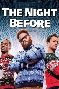 The Night Before (2015) แก๊งเพี้ยนเกรียนข้ามคืน