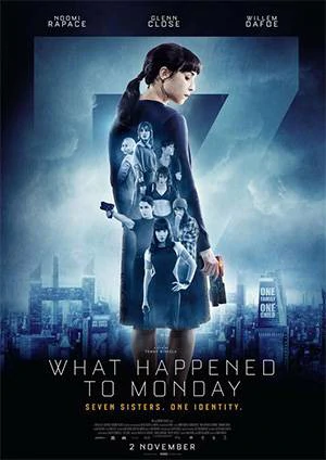 What Happened to Monday 7 (2017) 7 เป็น 7 ตาย 1 What Happened to Monday 7 (2017) 7 เป็น 7 ตาย