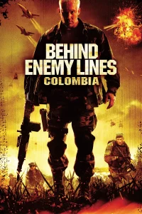 Behind Enemy Lines 3 (2009) ถล่มยุทธการโคลอมเบีย