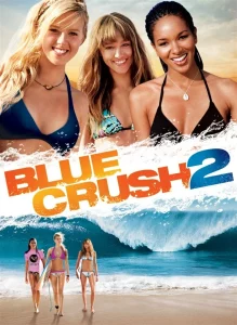 Blue Crush 2 (2011) คลื่นยักษ์รักร้อน 2