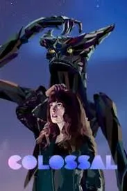 ดูหนัง Colossal (2016) คอลอสซาน ทั้งจักรวาลเป็นของเธอ