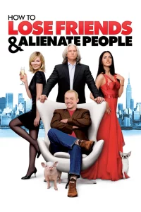 How to Lose Friends and Alienate People (2008) ไม่หล่อก็เลือกได้ (ถ้ามีให้เลือกนะ)