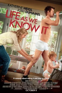 Life as We Know It (2010) ผูกหัวใจมาให้อุ้ม