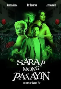 Sarap Mong Patayin (2021) เสน่ห์เล่ห์วิปริต