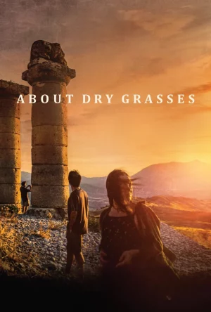 About Dry Grasses (2023)