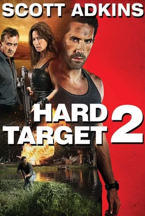 Hard Target 2 (2016) ฮาร์ด ทาร์เก็ต คนแกร่ง ทะลวงเดี่ยว 2