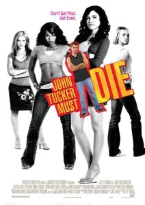 John Tucker Must Die (2006) แผนถอดลาย ยอดชายนายจอห์น ทัคเกอร์