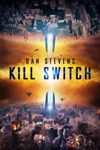 Kill Switch (2017) วันหายนะพลิกโลก