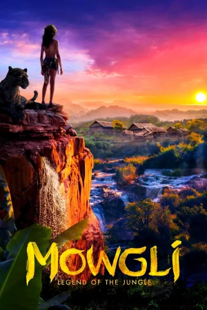 Mowgli Legend of the Jungle (2018) เมาคลี ตำนานแห่งเจ้าป่า