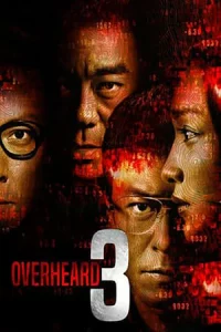 Overheard 3 (2014) พลิกภารกิจสั่งตาย 3
