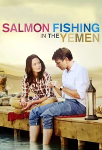 Salmon Fishing in The Yemen (2012) คู่แท้หัวใจติดเบ็ด