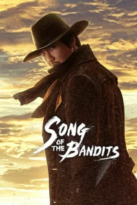 Song of the Bandits (2023) ลำนำคนโฉด EP.1-9 (จบ)