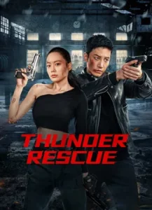 Thunder rescue (2023) ปราบยาสายฟ้าฟาด