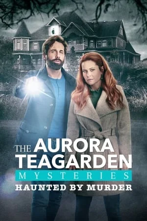 Aurora Teagarden Mysteries Haunted By Murder (2022)