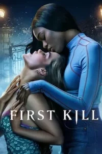First Kill (2022) รักแรกฆ่า EP.1-8 (จบ)
