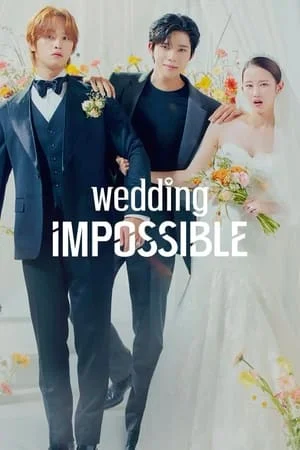 Wedding Impossible (2024) ป่วนวิวาห์สัญญารักกำมะลอ EP.1-12 (จบ)