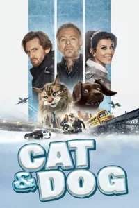 Cat and Dog (2024) แมวและหมา