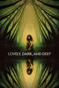 Lovely Dark and Deep (2023)