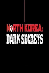 North Korea Dark Secrets (2024)