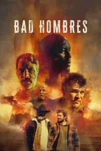 Bad Hombres (2023) แบดโฮมเบรส