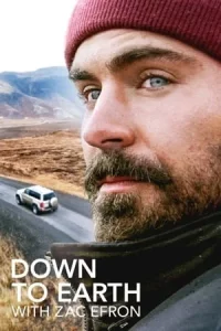 Down to Earth with Zac Efron Season1-2 (กำลังฉาย)