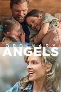 Ordinary Angels (2024) ออดินารี่ แองเจิล