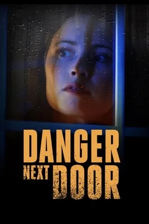 The Danger Next Door (2021)